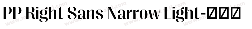 PP Right Sans Narrow Light字体转换